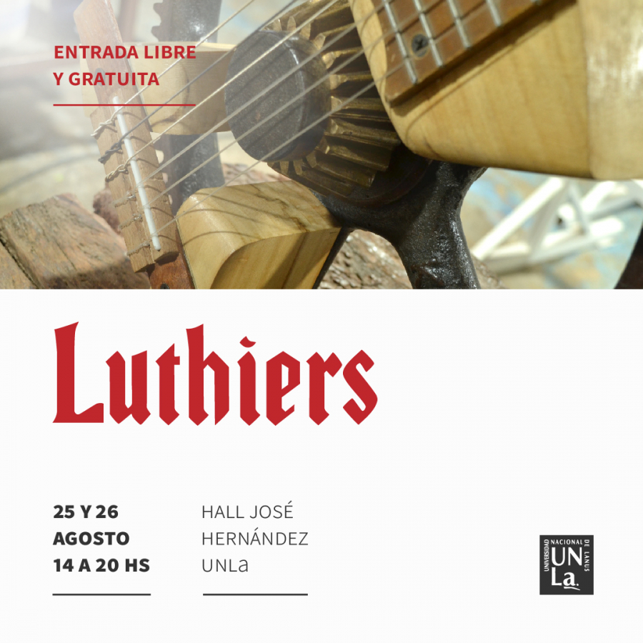 Expo Luthiers en la UNLa